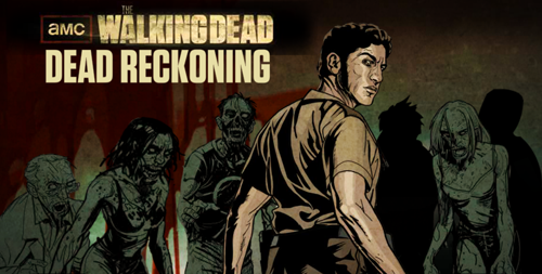 The walking Dead: Dead Reckoning