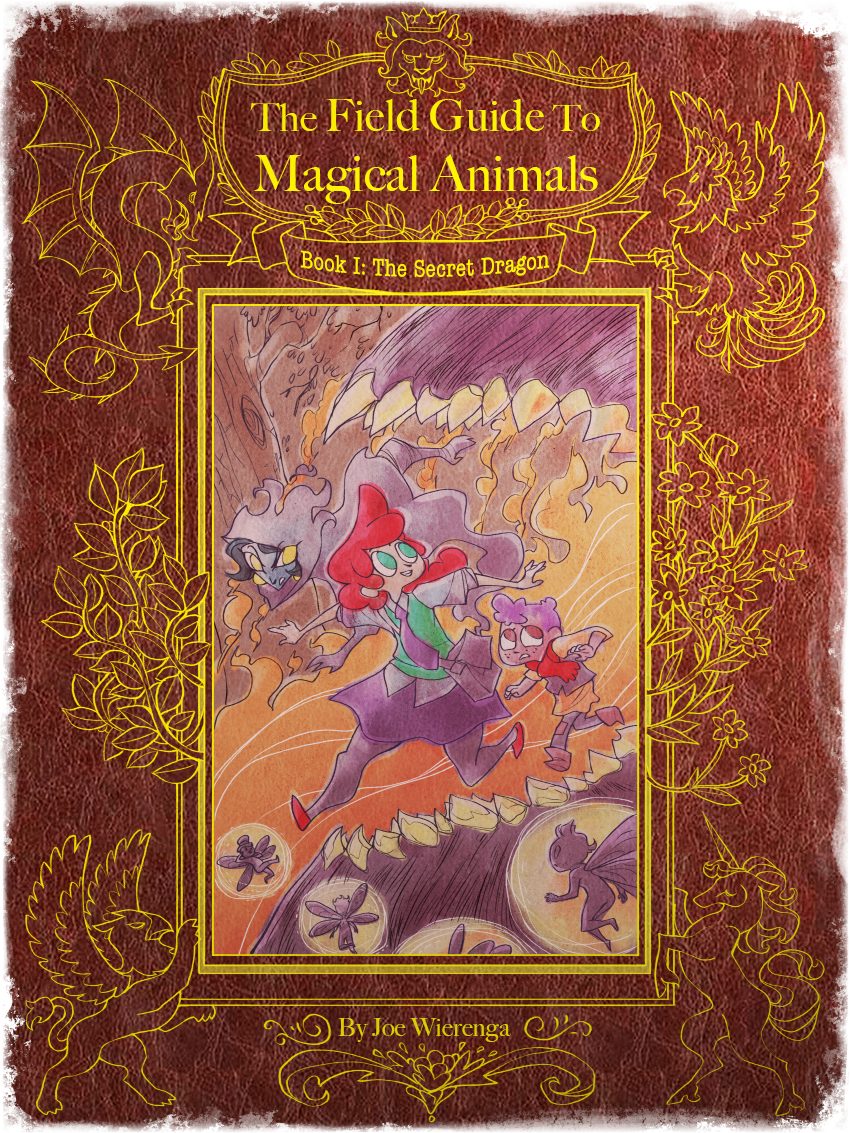 The Field Guide To Magical Animals by Joe Wierenga